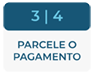Parcele pagamento em 3-4 pagamentos