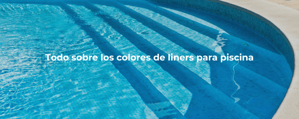 Liner piscina colores