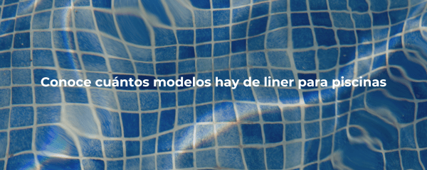Modelos de liner para piscinas