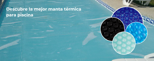 Lonas de burbujas para piscinas: Conócelas